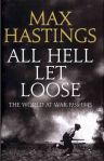 All Hell Let Loose Max Hastings